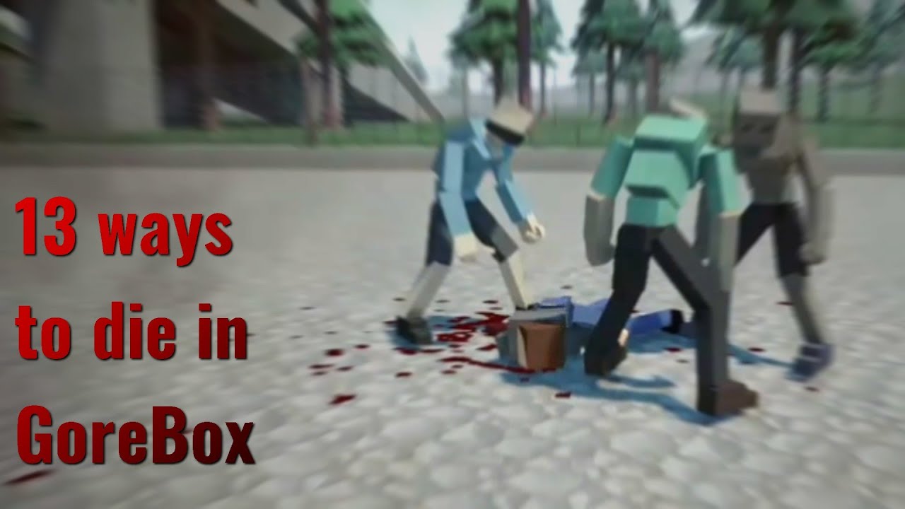 13 Ways to Die in GoreBox
