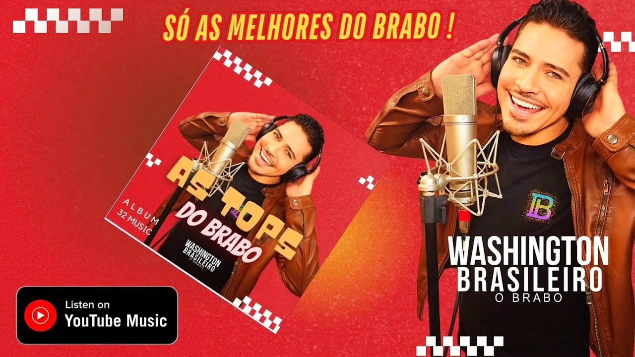 As 32 melhores Músicas do Washington Brasileiro