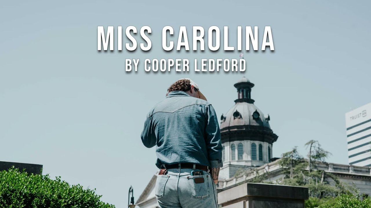 Cooper Ledford - Miss Carolina (Official Lyric Video)