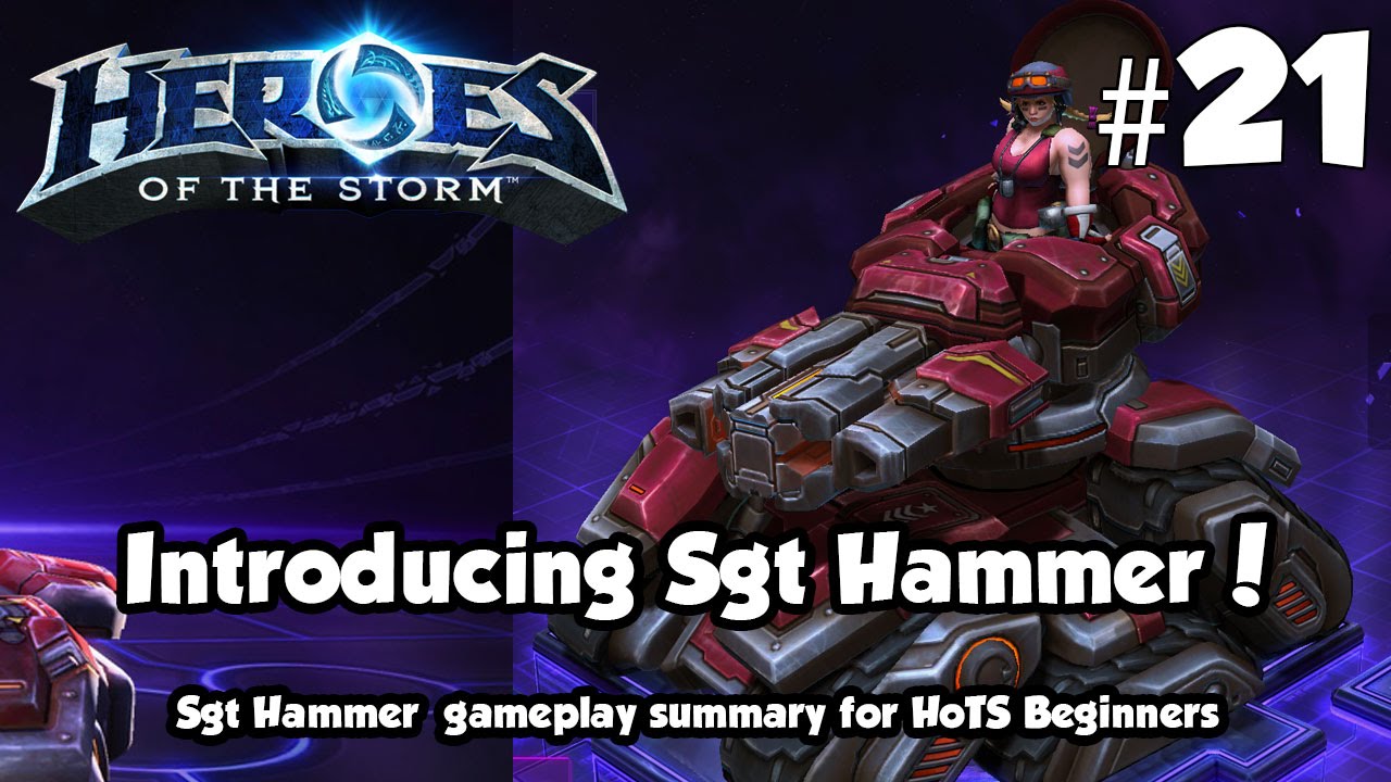 Sgt. Hammer - Heroes of The Storm Hero Guide/Intro! | HHH 21