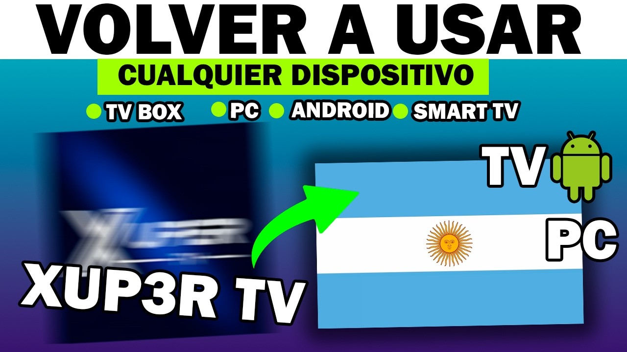✅ Como VOLVER a VER XUP3R TV en ARGENTINA Cualquier Dispositivo SIN VPN 2026
