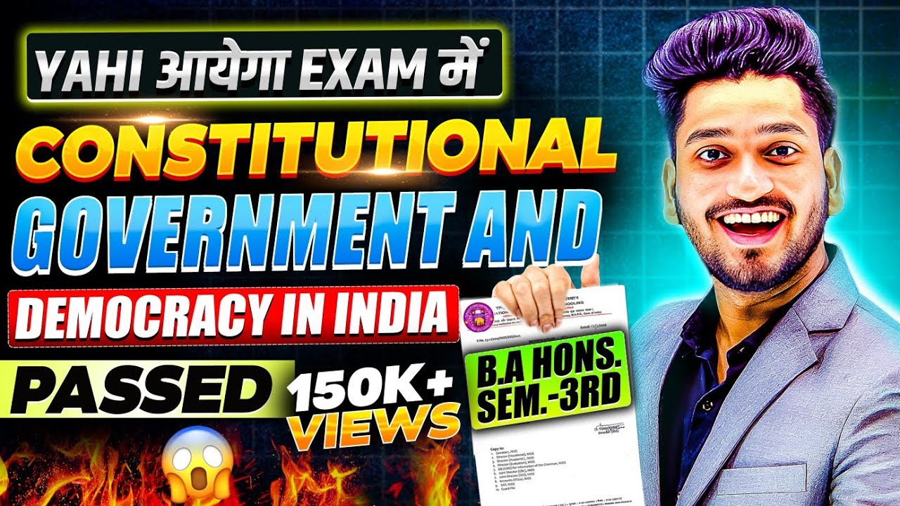 Constitutional Government and Democracy in India | B.A Pol. Sci. Hons. Semester 3rd Pass 100%