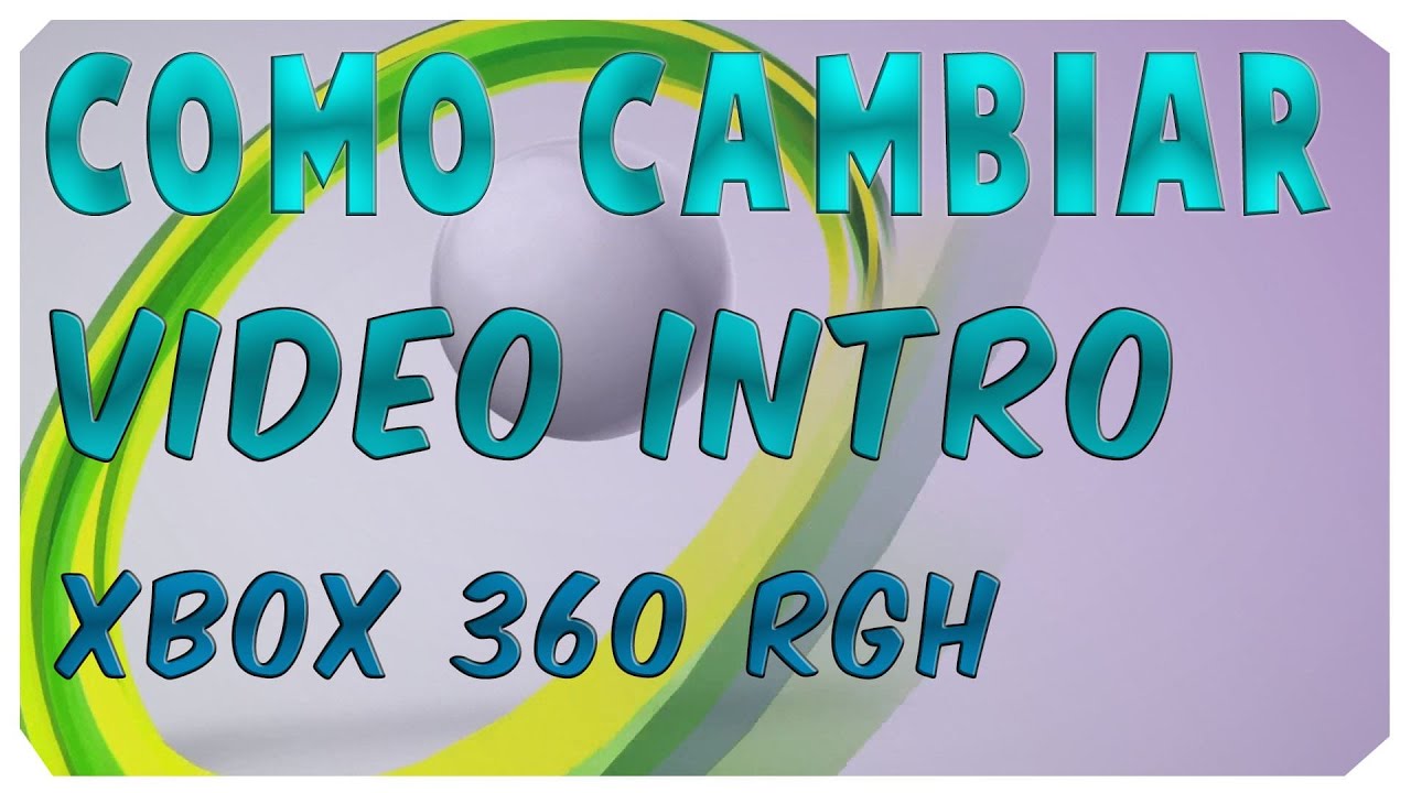 🎥 Cambiar VIDEO INTRO en Xbox 360 RGH / Fakeanim