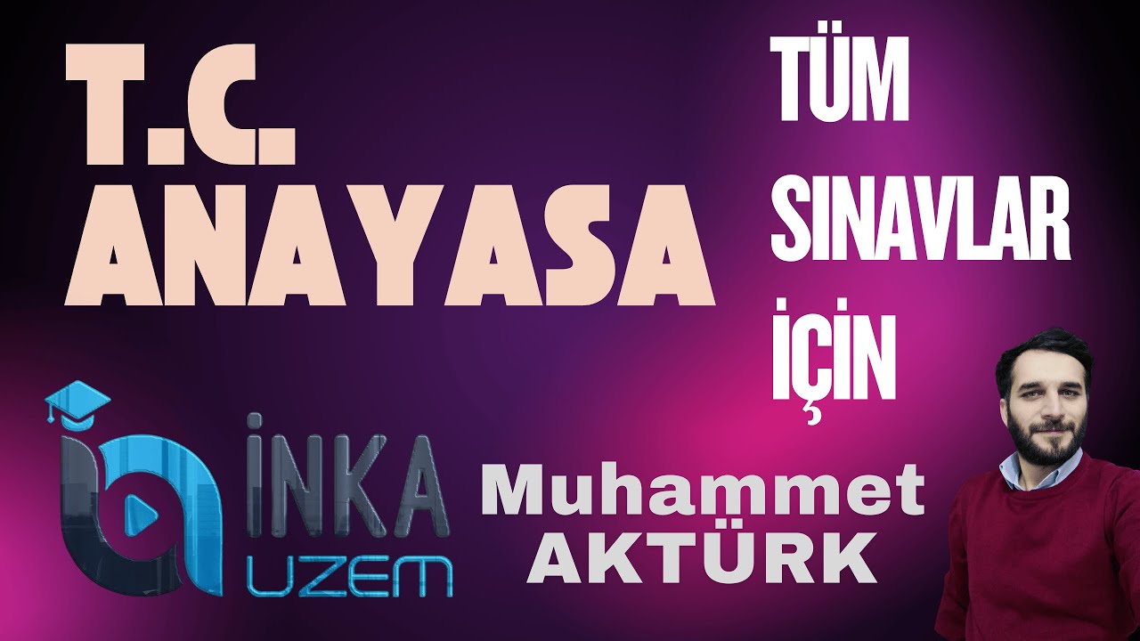 15) 2026 T.C.ANAYASA - YÜRÜTME (Muhammet AKTÜRK)