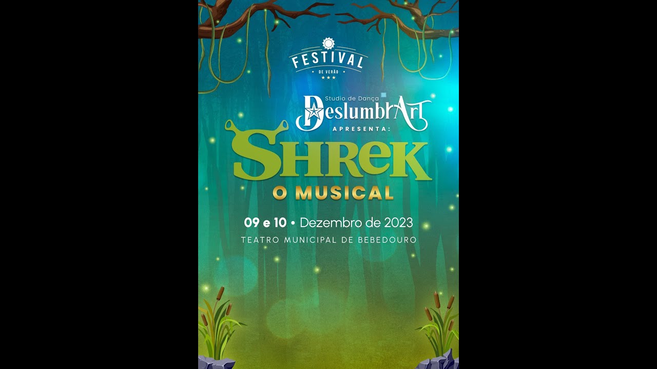 STUDIO DE DANÇA DESLUMBRART APRESENTA: SHREK - O MUSICAL (10/12/2023)
