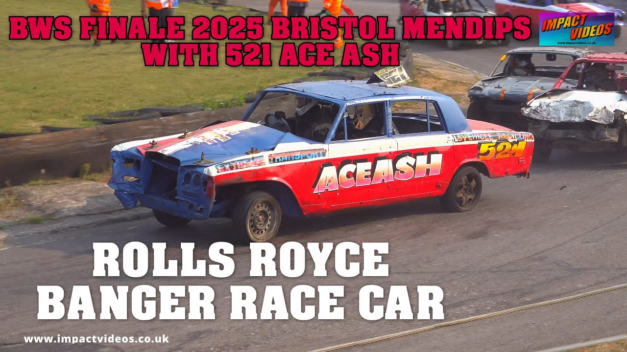 BWS 2025 Finale Bristol Mendips Rolls Royce with 521 Ace Ash Riley