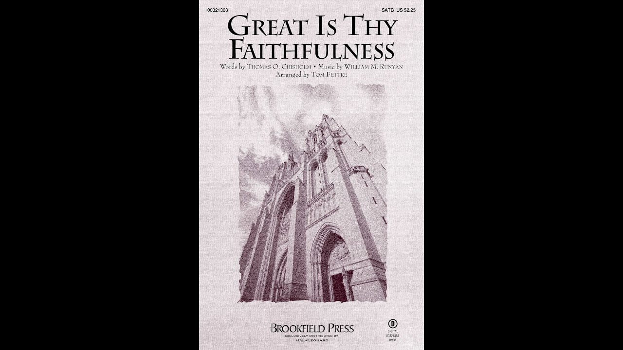 GREAT IS THY FAITHFULNESS (SATB Choir) - arr. Tom Fettke