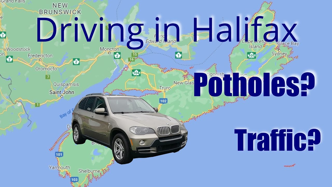 How Does Driving in Halifax Compare to Toronto and Vancouver? Moving to Halifax, Nova Scotia.