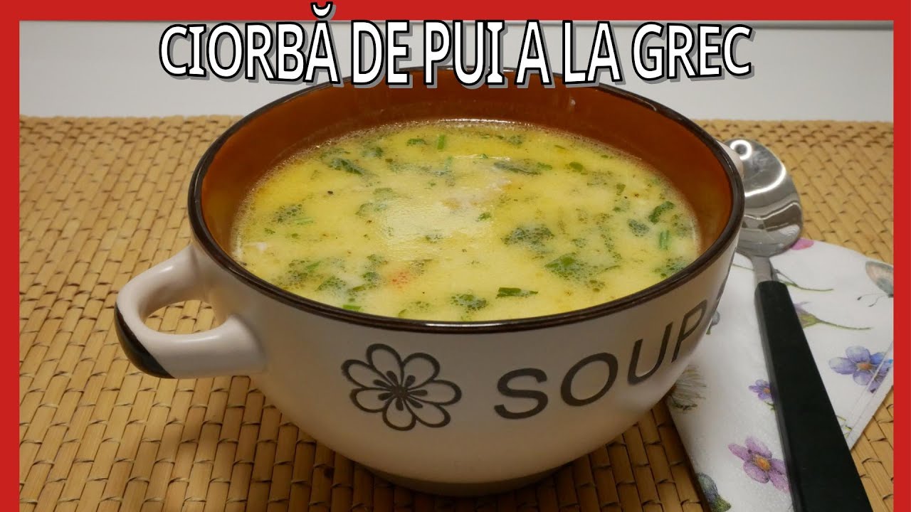🍋🍗 Supă de pui a la grec – Catifelată, aromată și plină de savoare