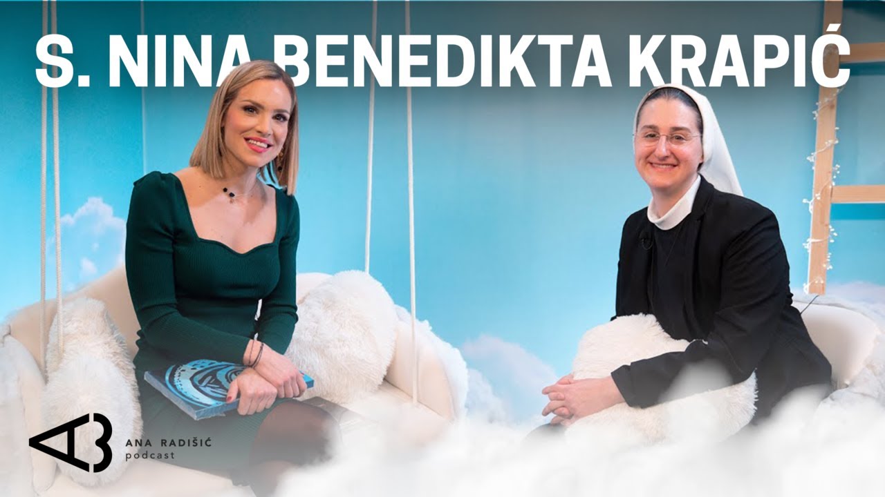 Ana Radišić Podcast S3 #13 I Život u ljubavi i posvećenosti. s. Nina Benedikta Krapić