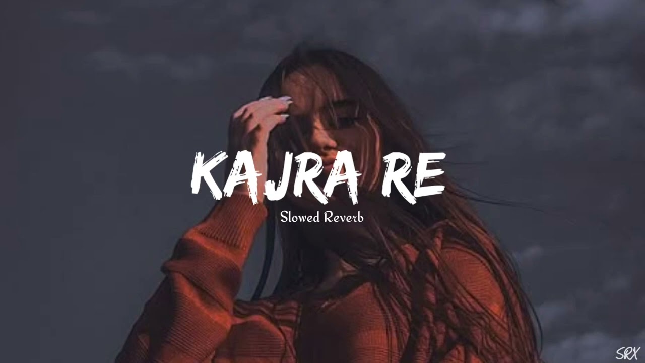  KAJRA RE  | KING Movie | SRK  | Nora Fatehi | Deepika Padukone | Heart Touching | SlowReverbX