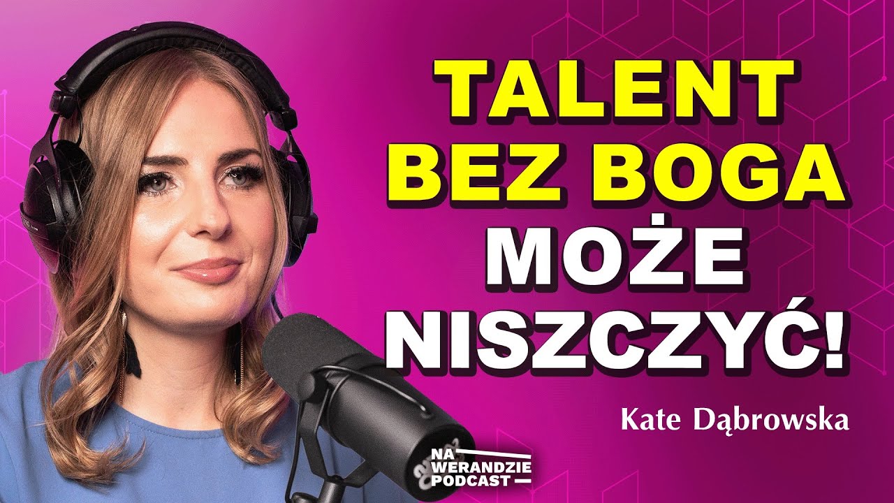 Z małego miasta do show-biznesu, trzymając Boga za rękę&hellip; [Na Werandzie Podcast #232] 