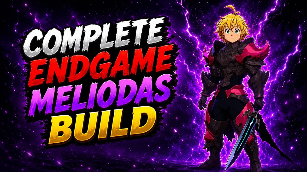 The Complete Endgame Meliodas Guide | The Seven Deadly Sins: Origin