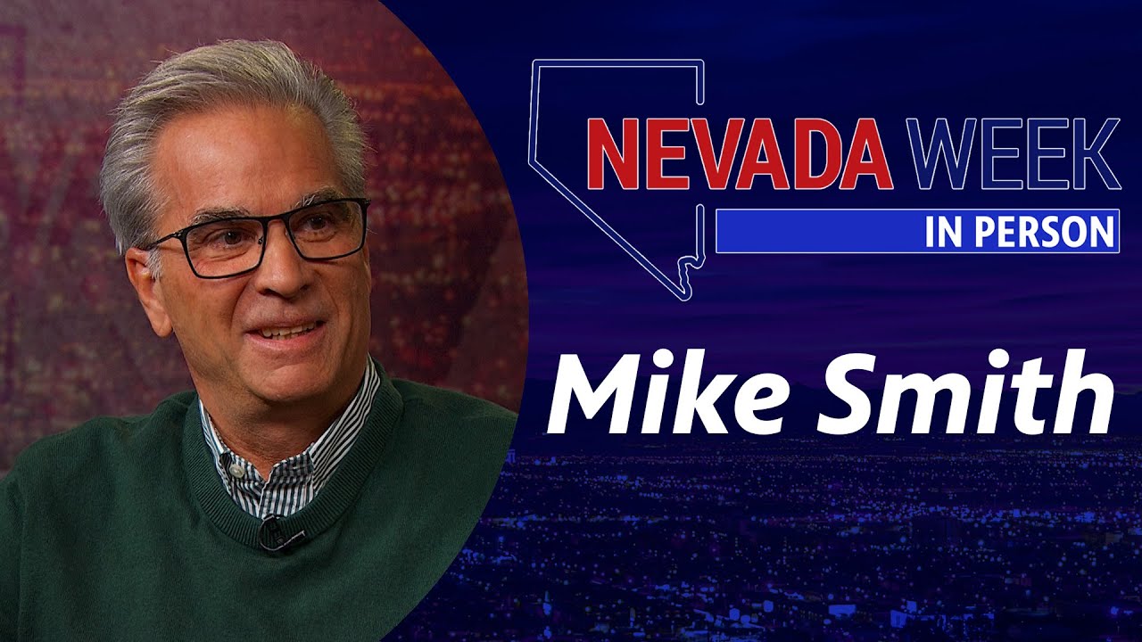 Nevada Week In Person S1 Ep52 | Mike Smith