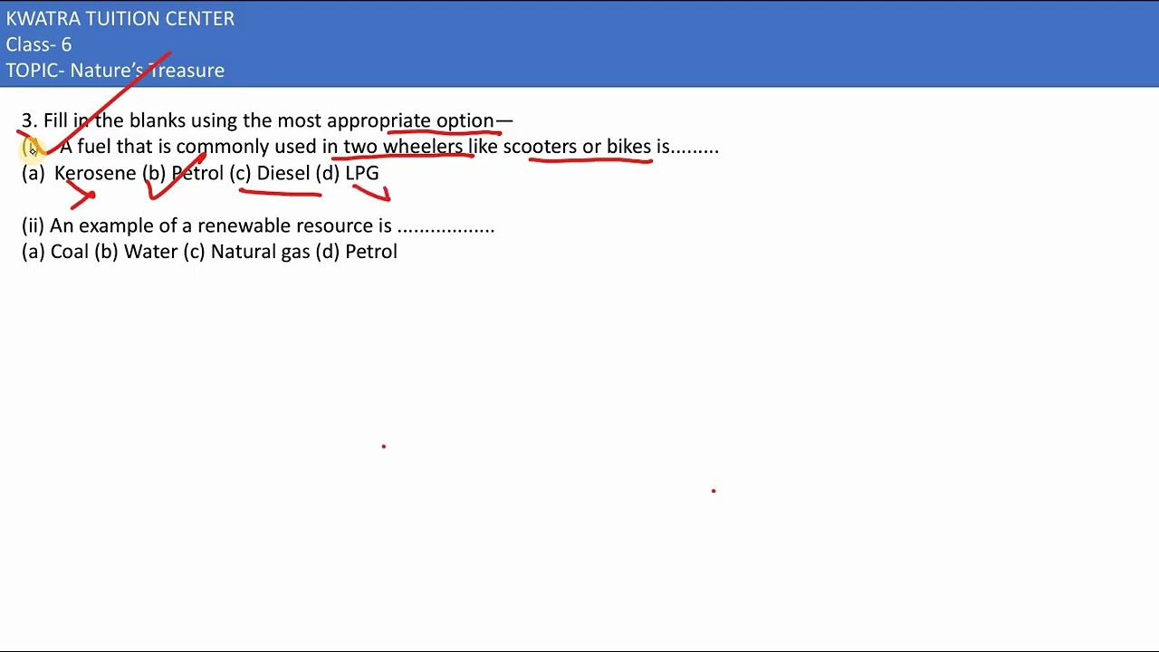 3. Fill in the blanks using the most appropriate option&mdash; (i) A fuel that is commonly used in two