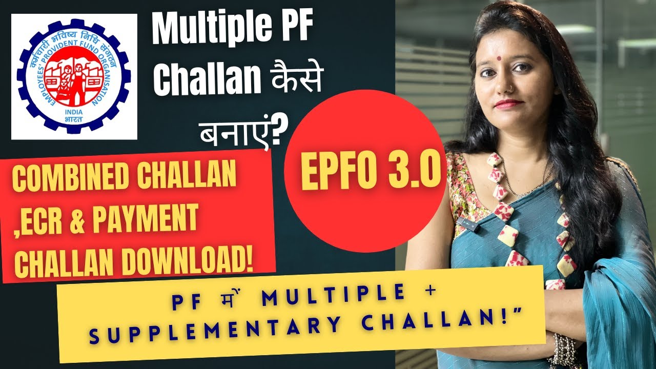 Create Multiple PF Challans, Supplementary Challans, and Download Combined PF ECR & Payment Receipts