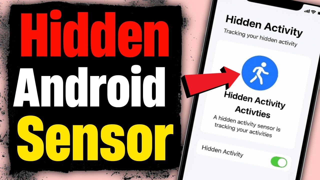 Android Users: Stop This Secret Sensor From Tracking You!