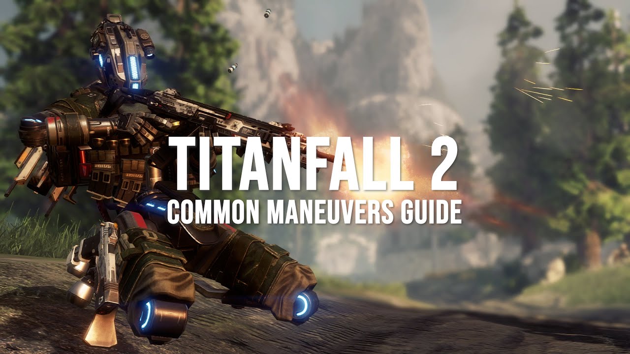 Руководство по общим маневрам Titanfall 2