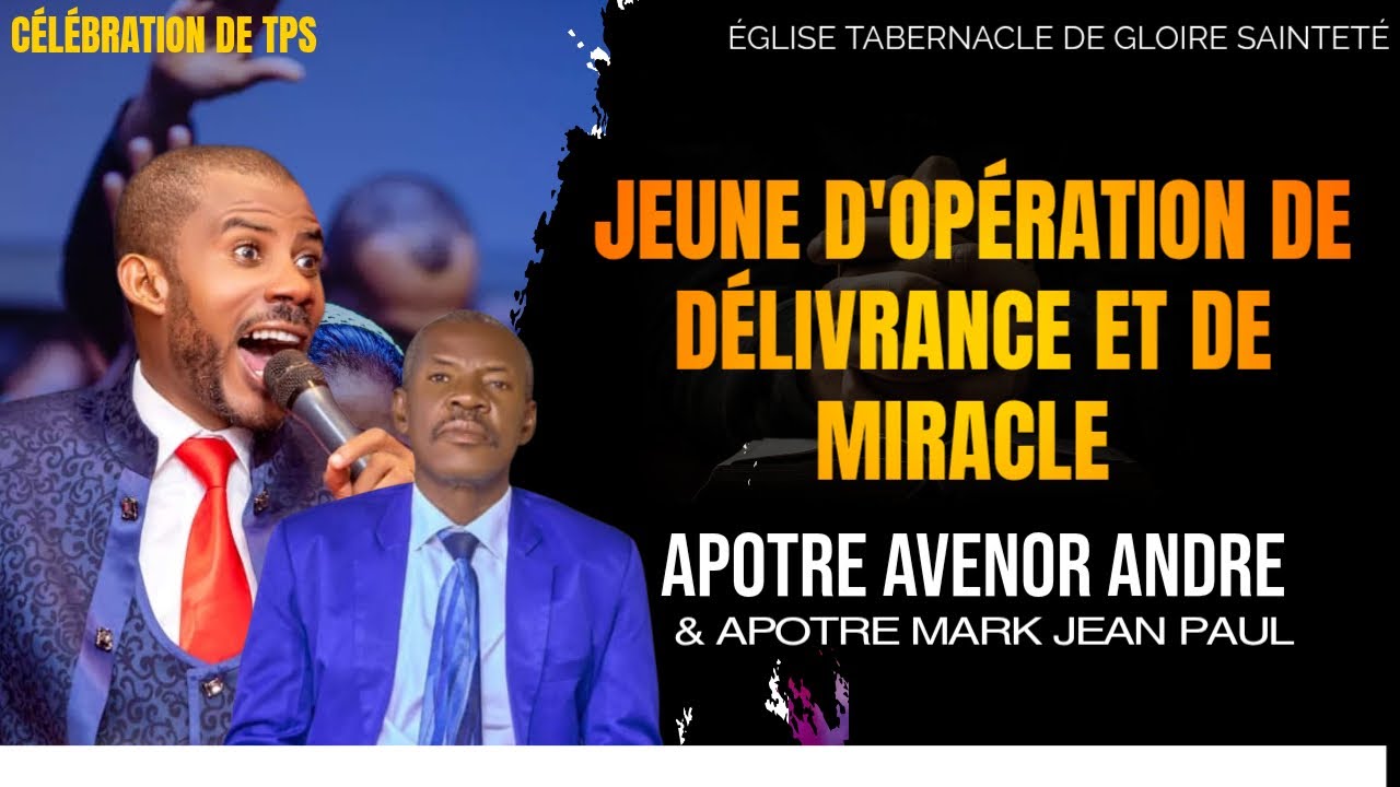 JEUNE D'OPERATION DE DELIVRANCE ET DE MIRACLE AVEC APOTRE AVENOR / JEUDI 05 FEVRIER 2026 / TGSH