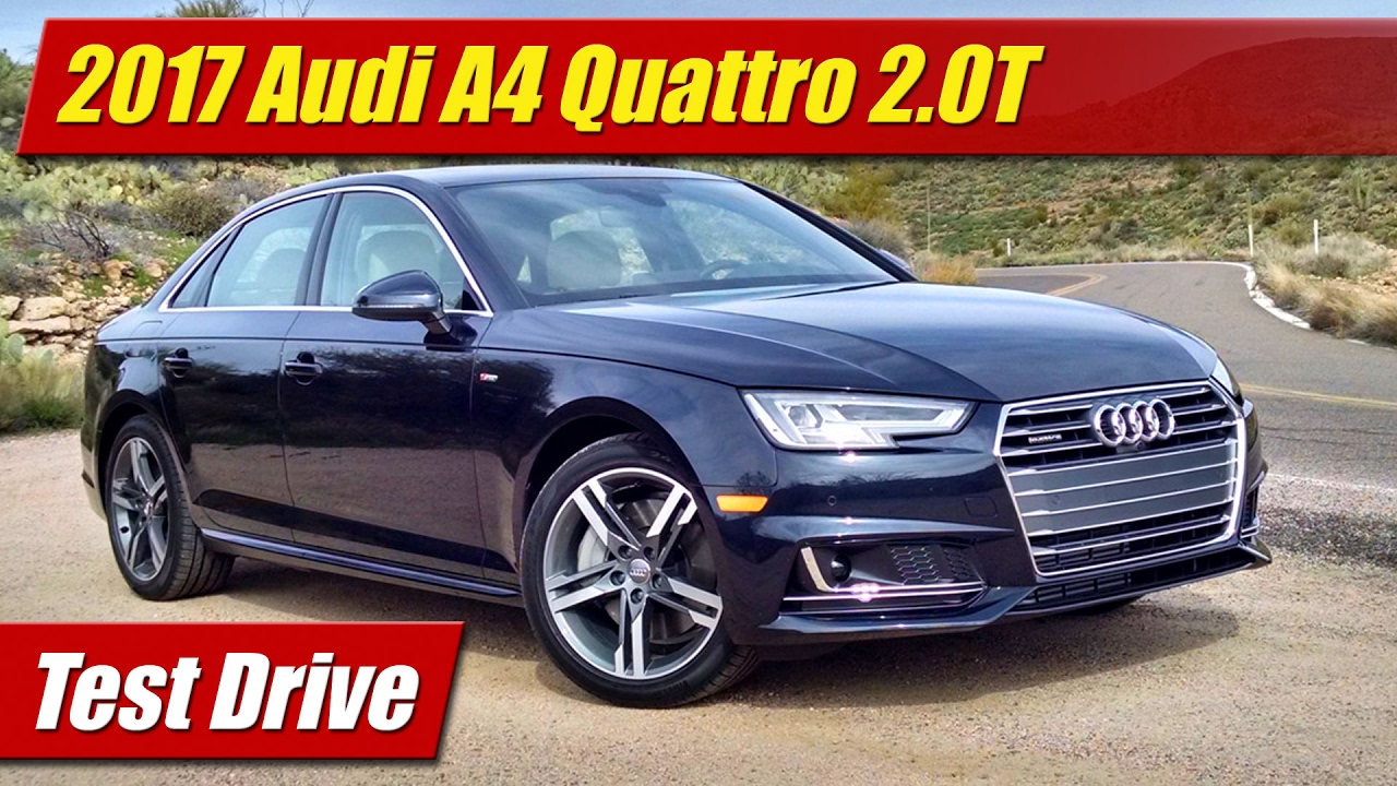 2017 Audi A4 Quattro 2.0T: Test Drive
