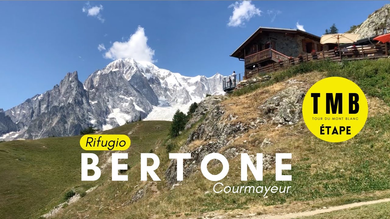 RIFUGIO G. BERTONE - Tour du Mont Blanc route - Partenza Courmayeur con discesa in Val Ferret