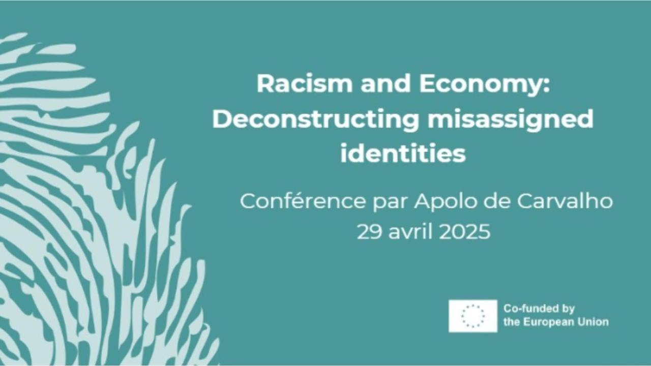 Racism and Economy: Deconstructing misassigned identities - Apolo de Carvalho