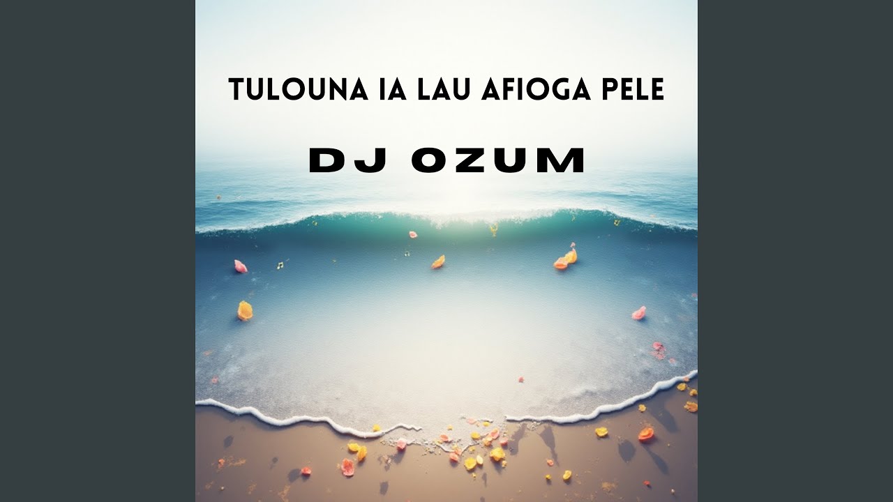 TULOUNA IA LAU AFIOGA PELE