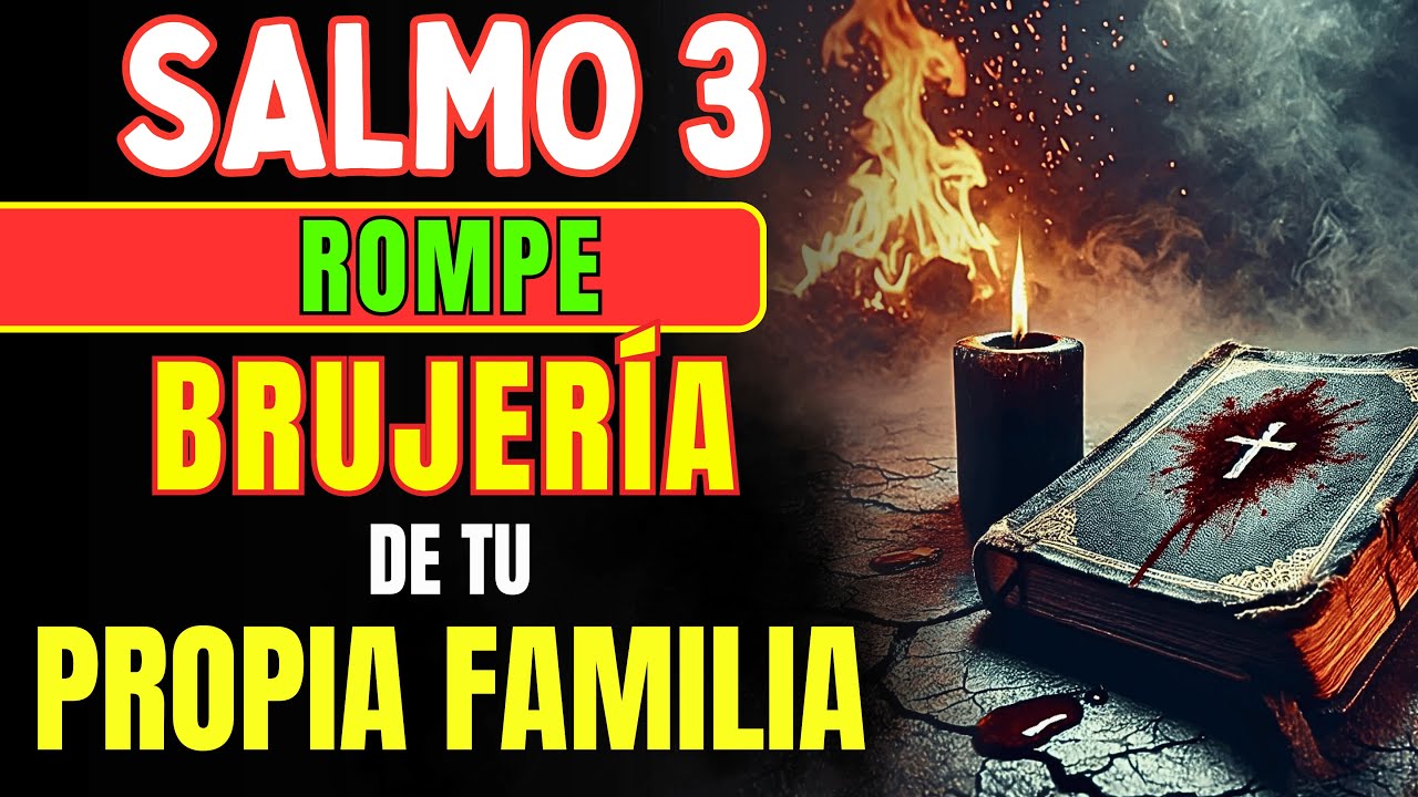 SALMO 3 Los DESTRUYE Cuando TU FAMILIA Te Hace BRUJER&Iacute;A