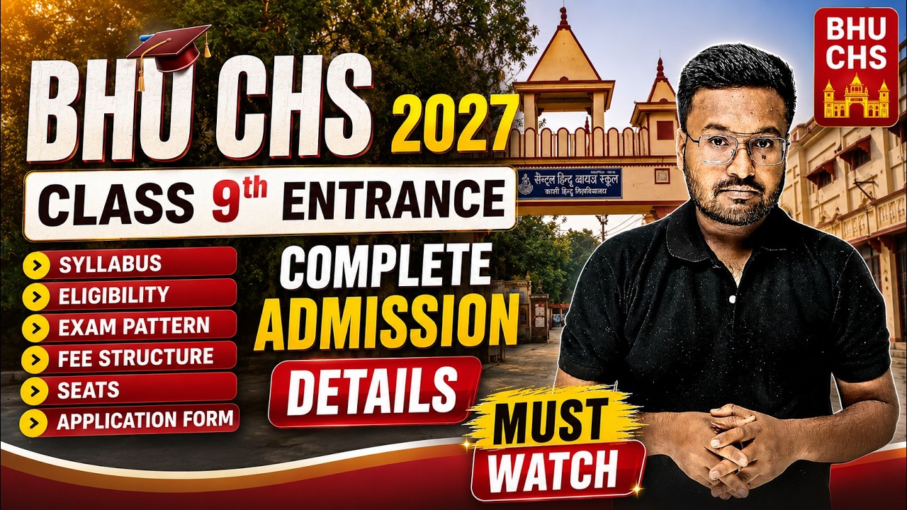 BHU CHS Class 9th Entrance 2027 Syllabus, Eligibility, Cutoff, Fees, Pattern | CHS Application Form