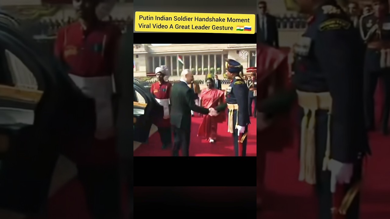 Russian President Vladimir Putin - indian guard handshake moment #viral #shorts