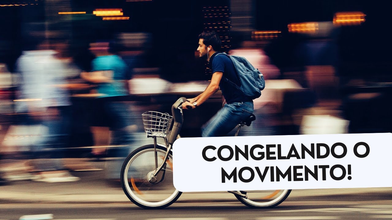 Exposição na Fotografia em 2 minutos - CONGELANDO O MOVIMENTO