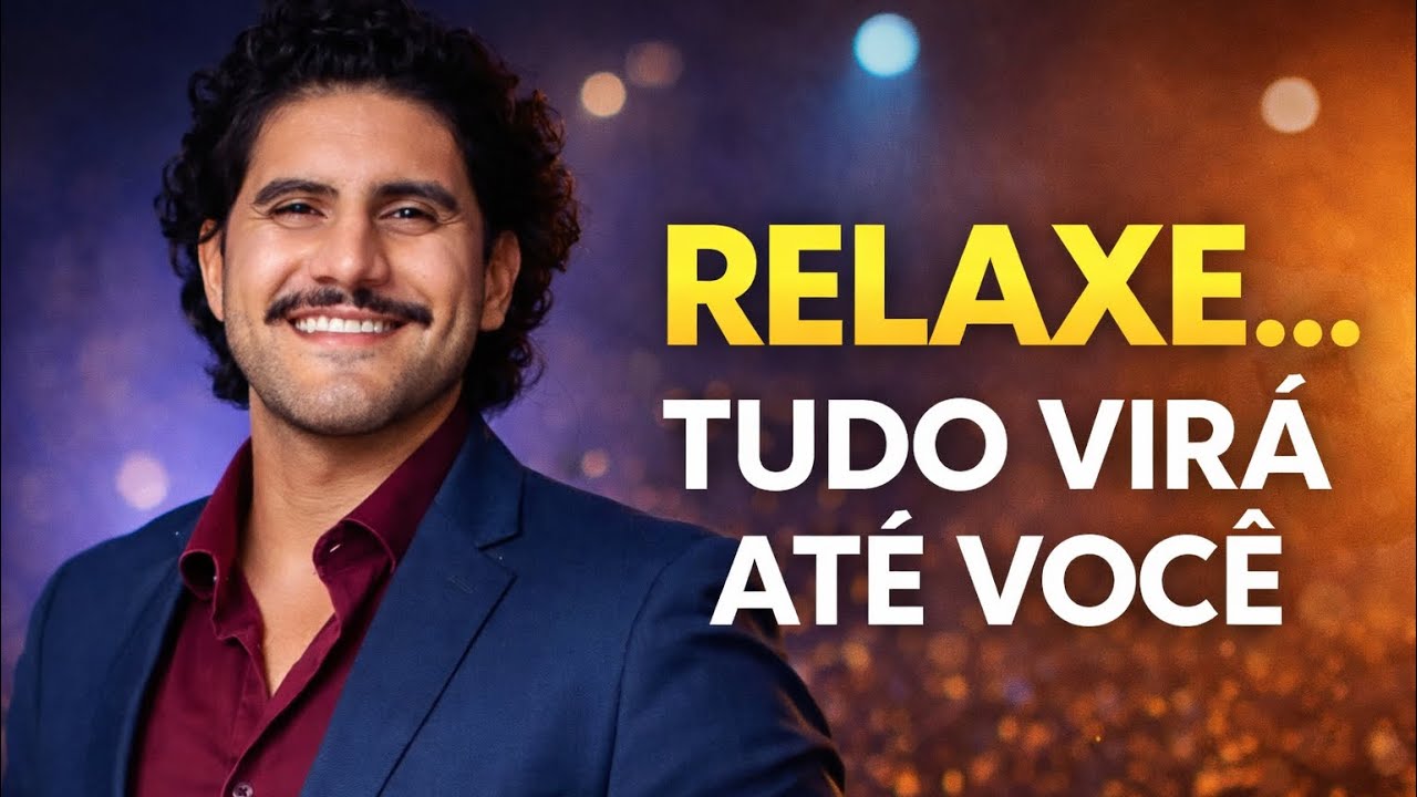 RELAXE E VOCÊ MANIFESTARÁ TUDO O QUE DESEJA