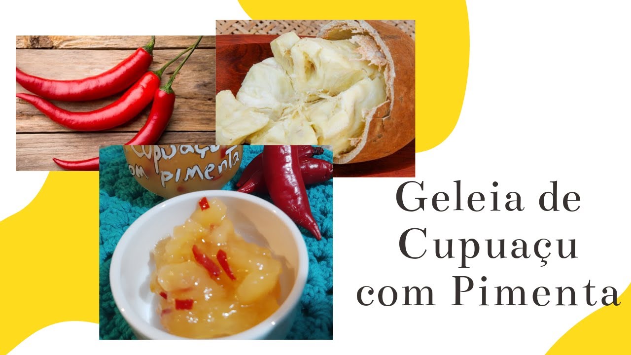 Geleia de Cupuaçu e Pimenta com Margô Ferreira
