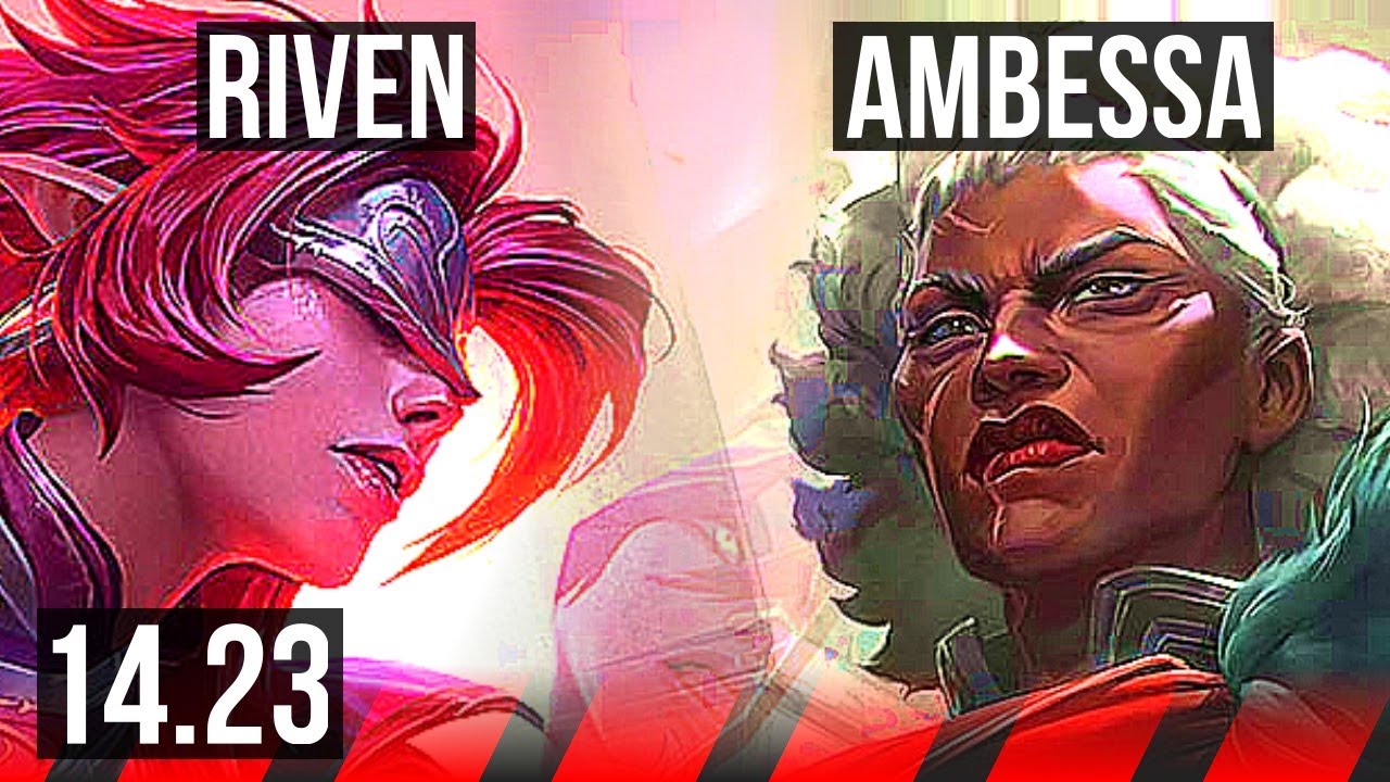 RIVEN vs AMBESSA (TOP) | NA Challenger | 14.23