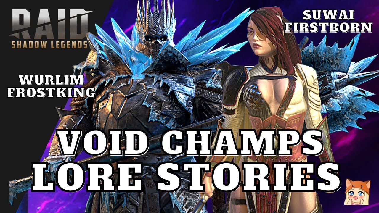 Void Champs Lore Stories: Wurlim Frostking & Suwai Firstborn &bull; Raid Shadow Legends