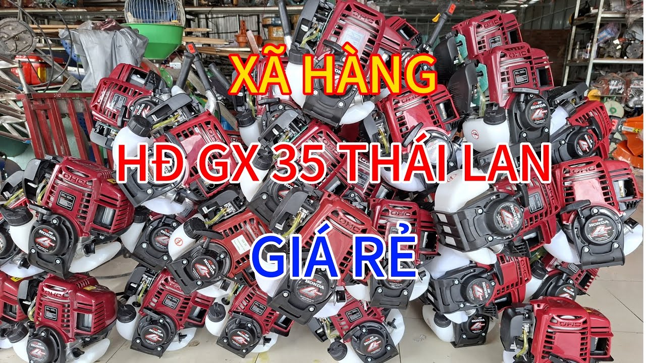 25/2 xã hàng honda GX 35 thái lan giá rẻ. Bao ship toàn quốc bảo hành nữa năm.