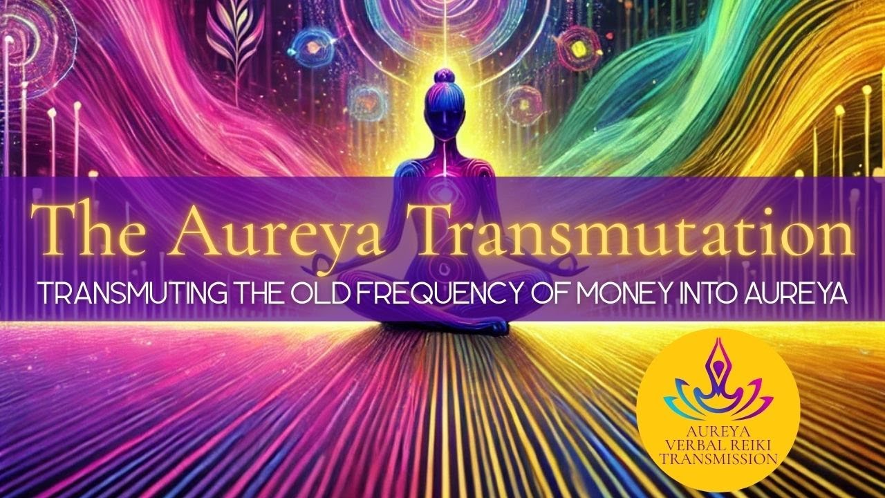 Трансмутация Аурея | Квантовое Рейки-обновление для энергетического суверенитета