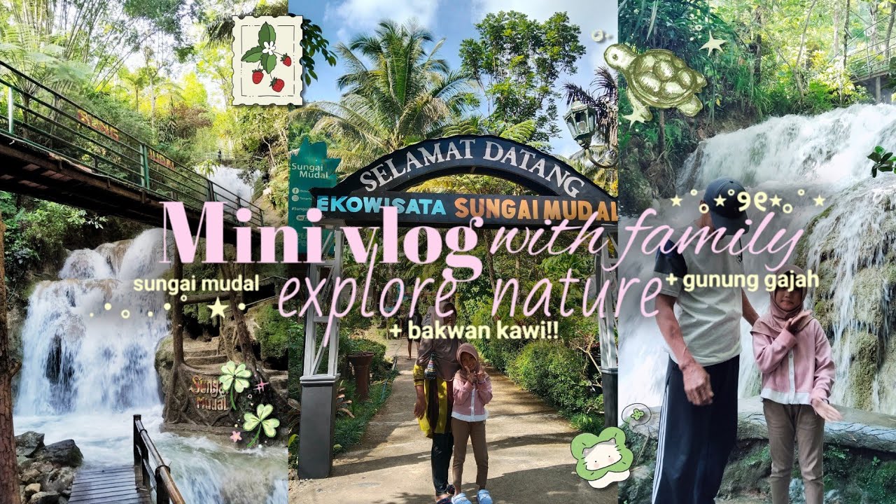 Mini vlog with family | sungai mudal againn | gunung gajah 