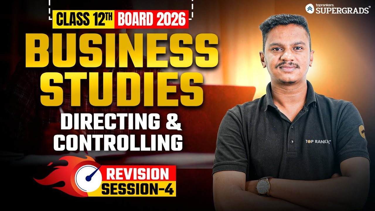 Class 12 Boards 2026 Business Studies | Directing & Controlling | Most Repeated Topics | Revision -4