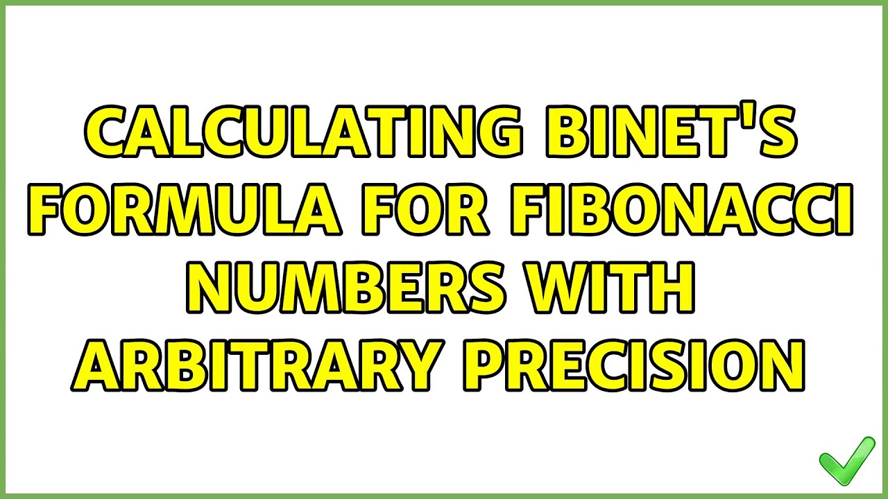 Calculating Binet's formula for Fibonacci numbers with arbitrary precision