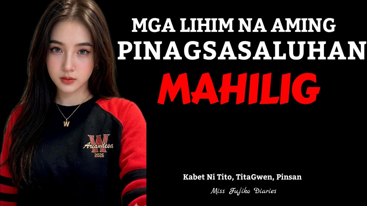 MAHILIG 2 | Story Compi