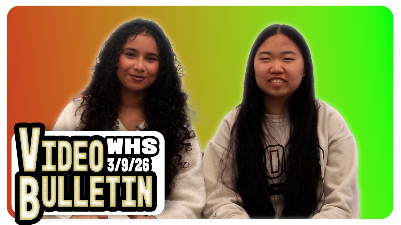 WHS Video Bulletin - 3.9.26