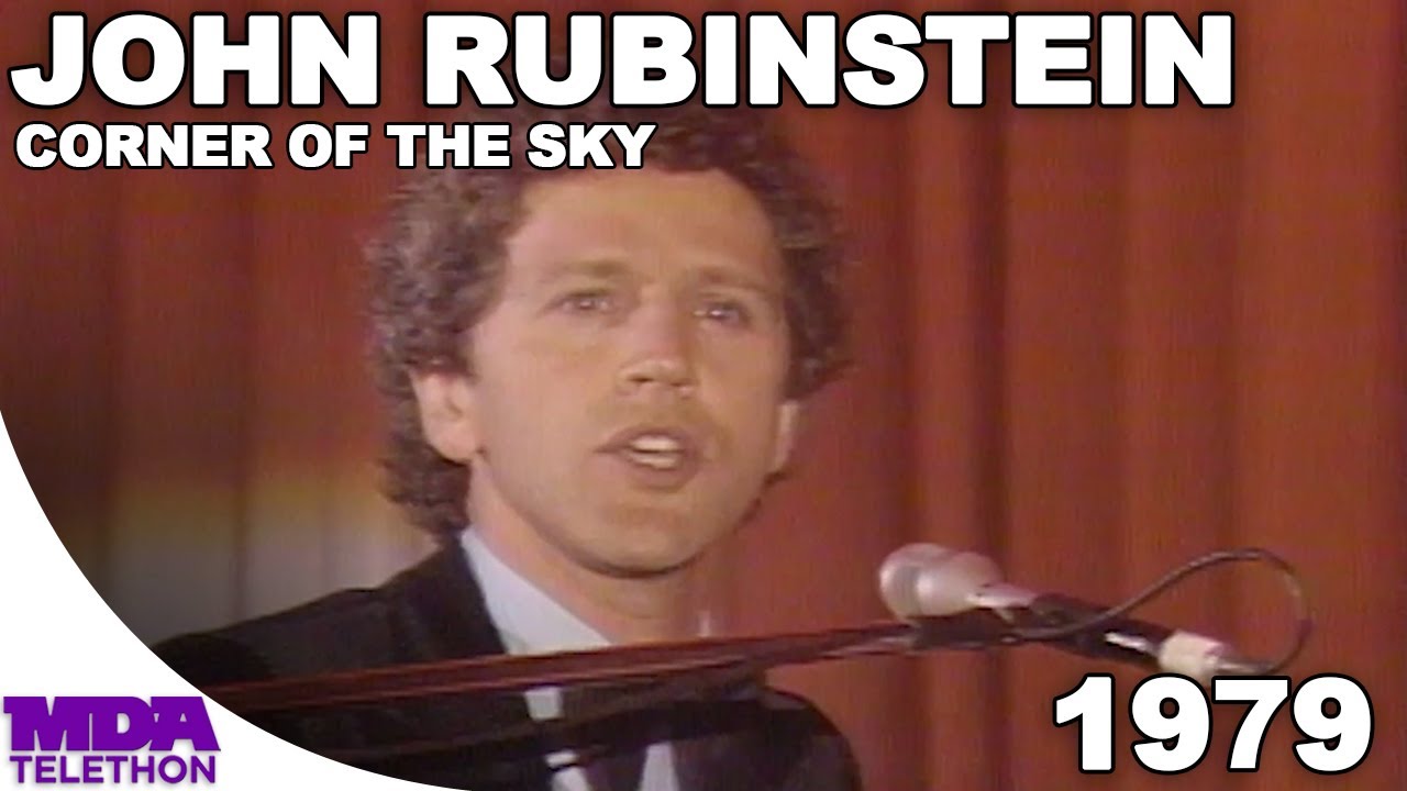John Rubinstein - Corner Of The Sky | 1979 | MDA Telethon