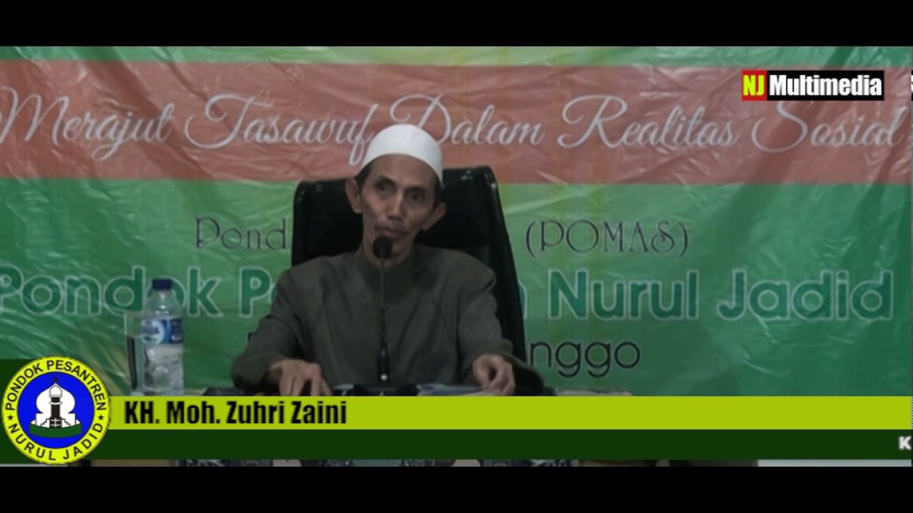 KULIAH TASAWUF BARENG KH. MOH. ZUHRI ZAINI (Merajut Tasawuf Dalam Realitas Sosial) PART-1 (SESI 1)