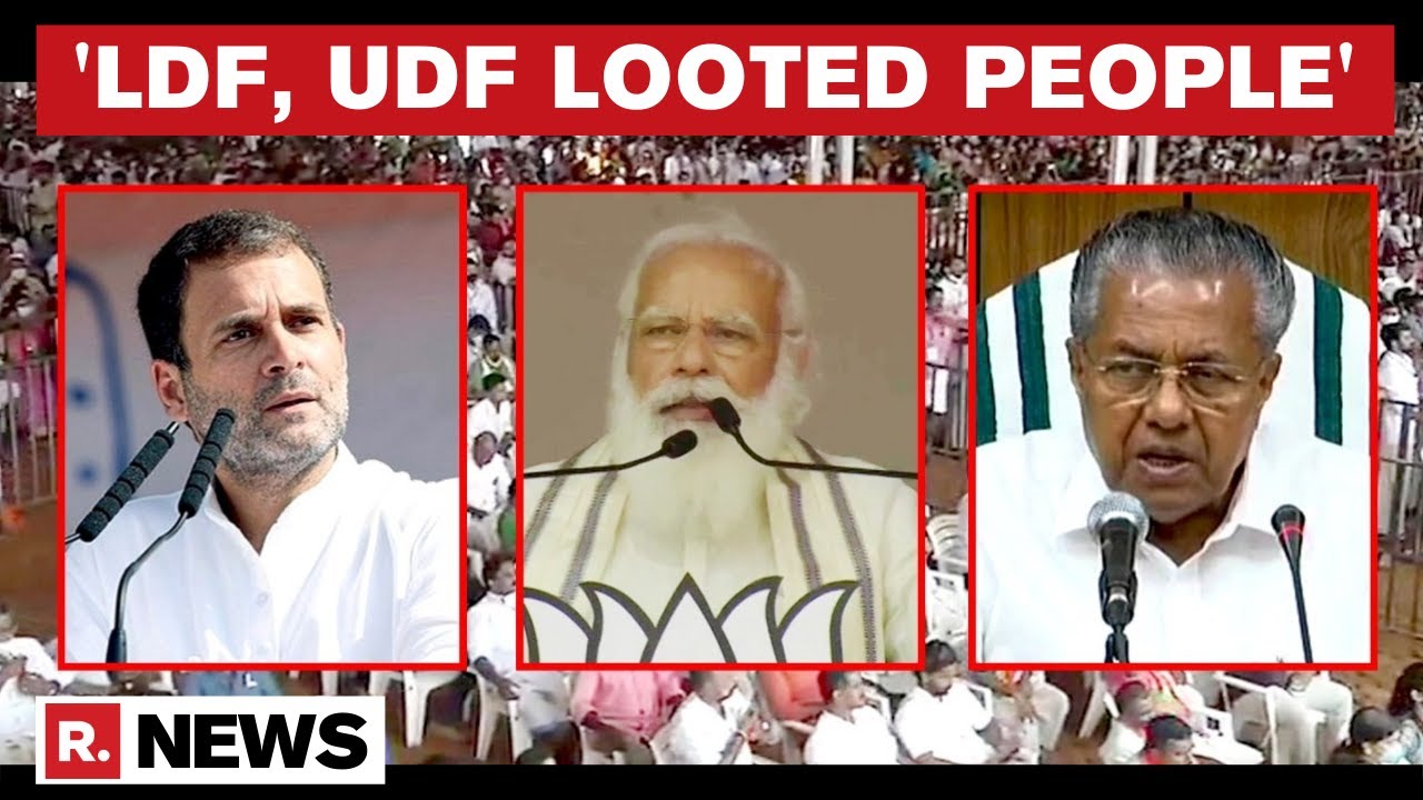 PM Modi Lists Down '7-Sins' Of LDF, UDF Ahead Of Assembly Polls In Kerala