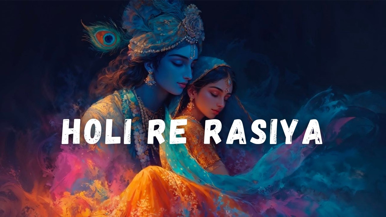 Holi Re Rasiya - Holi Special Bhajan 2026 | New Holi Bhajan | Nature Music