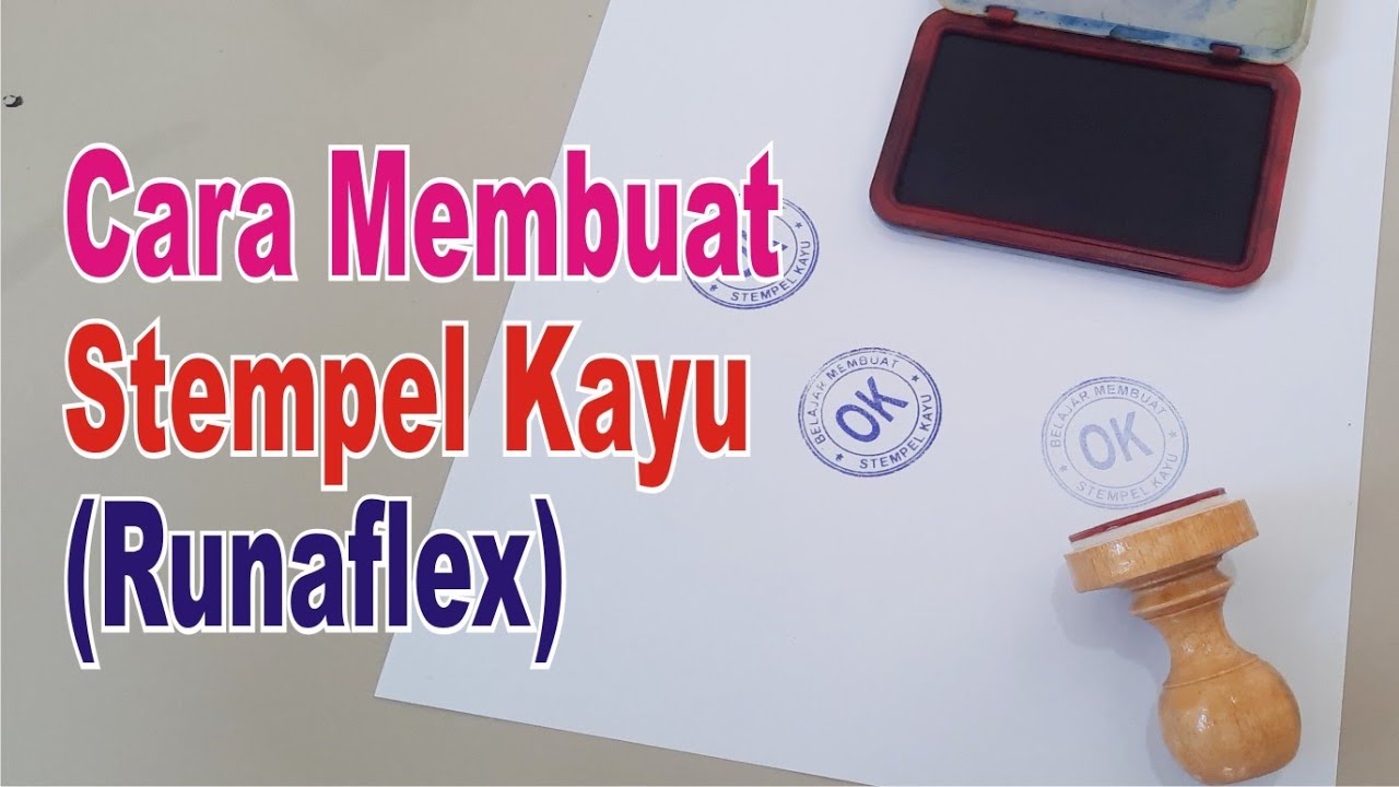 Cara Membuat Stempel Kayu (Runalex) dengan cepat