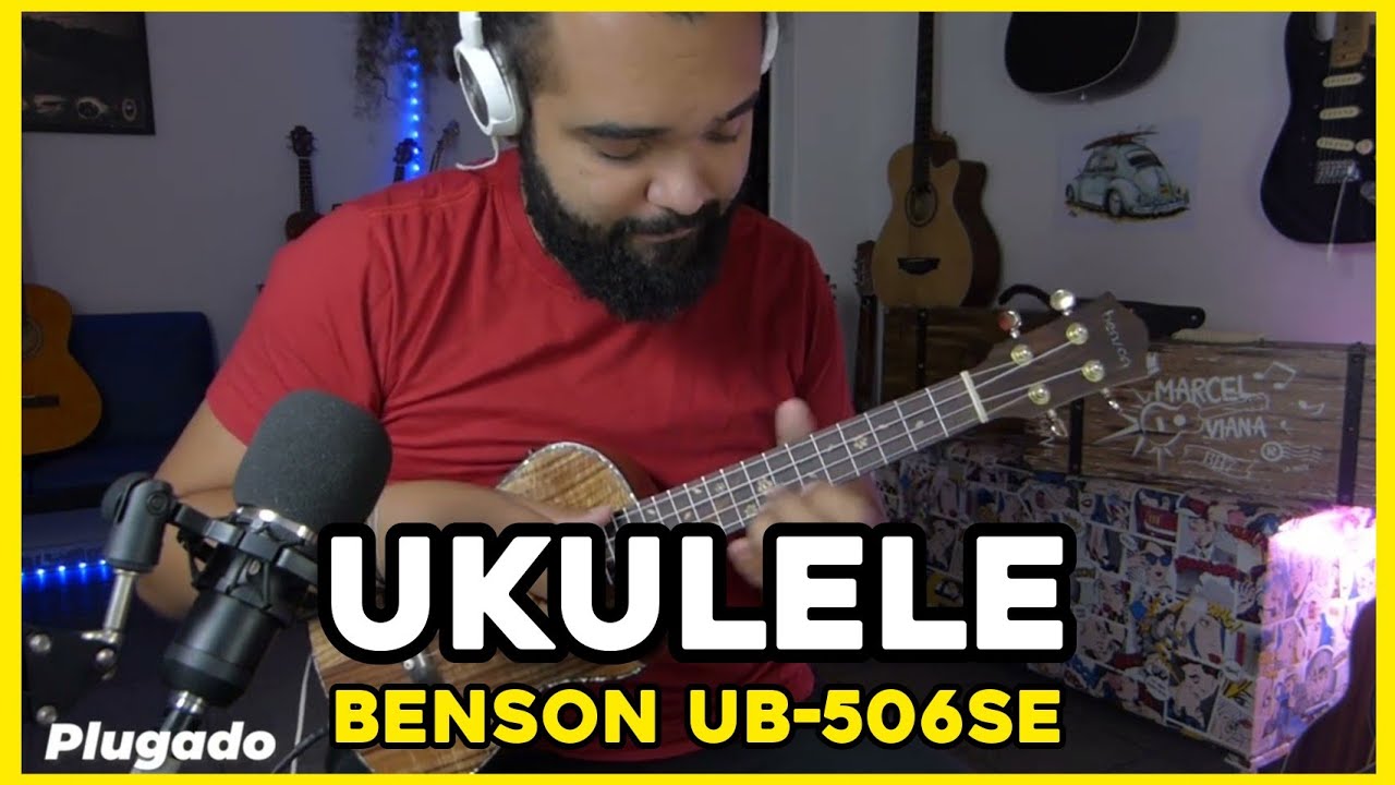 O Timbre Do Ukulele Benson UB-506SE