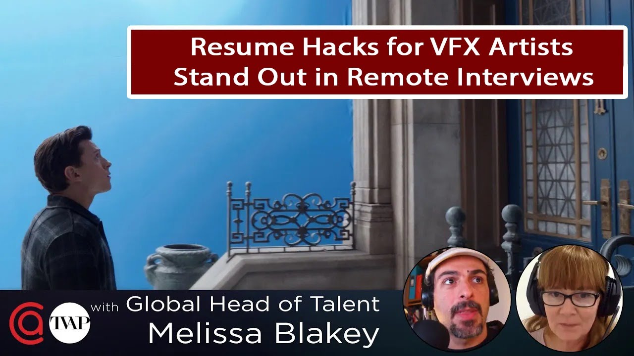 Importance of Perfect Resume in VFX Artist Career | Advantage of remote interview | Melissa Blakey
