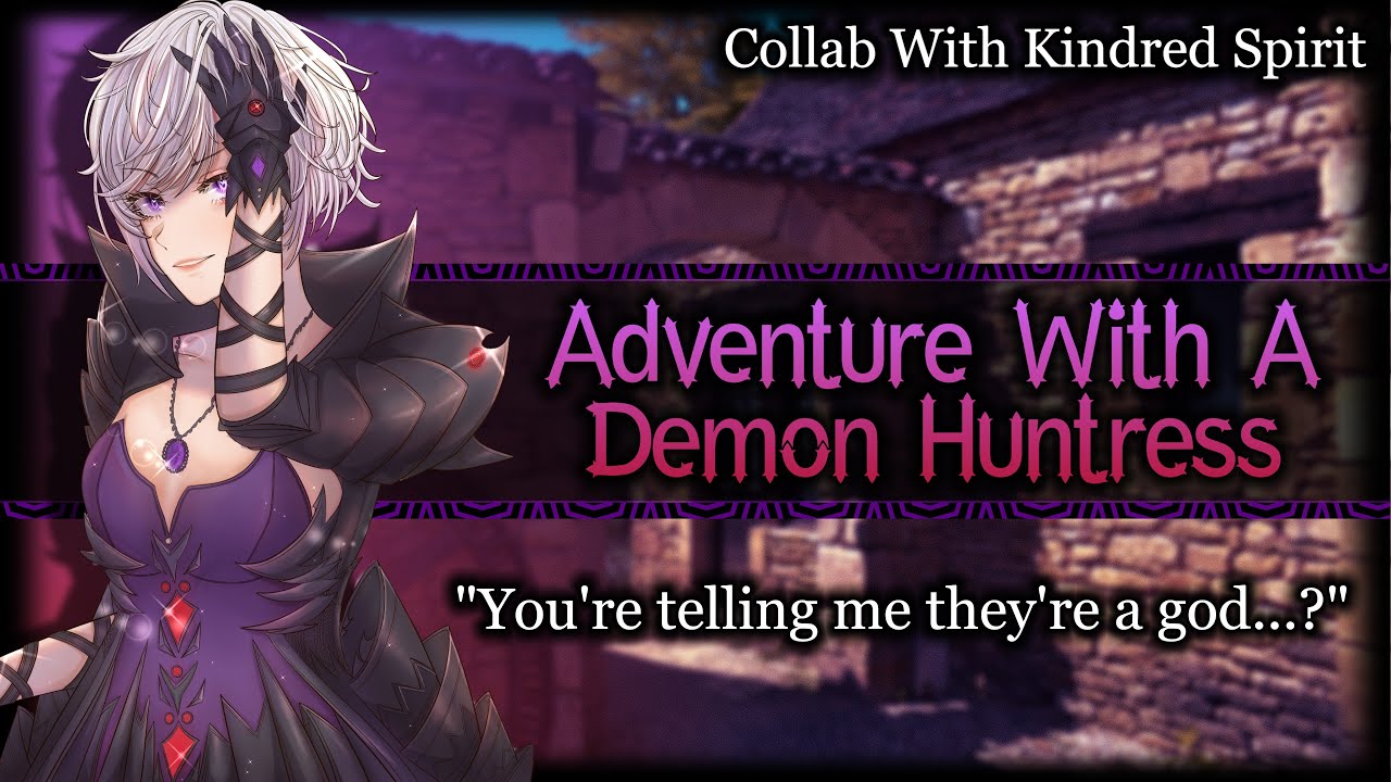 Adventuring With A Demon Huntress Ft.@KindredSpiritASMR (Bossy)(Tsundere) | ASMR Roleplay /F4A/